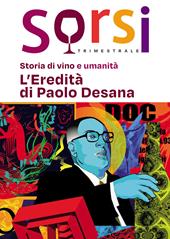 Sorsi. Storia di vino e umanità. L’eredità di Paolo Desana