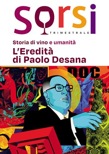 Sorsi. Storia di vino e umanità. L’eredità di Paolo Desana - Sorsi - Libro Passione Scrittore selfpublishing 2026 | libraccio.click