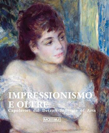 Impressionismo e oltre. Capolavori dal Detroit Institute of Arts. Ediz. illustrata  - Libro Moebius 2026 | libraccio.click