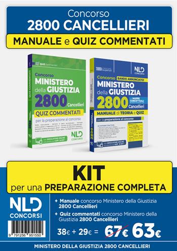Kit concorso Ministero della Giustizia per 2800 cancellieri: manuale di teoria + quiz commentati per la preparazione al concorso 2025  - Libro Nld Concorsi 2025 | libraccio.click
