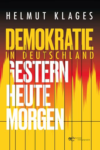 Demokratie in Deutschland. Gestern, heute, morgen - Helmut Klages - Libro Europa Buch 2025, Globus | libraccio.click
