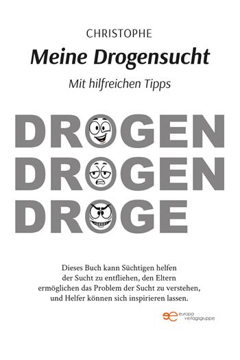 Meine Drogensucht - Christophe - Libro Europa Buch 2025, Universum | libraccio.click