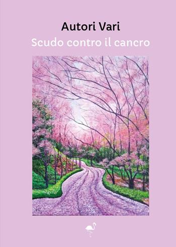 Scudo contro il cancro  - Libro G.C.L. edizioni 2025 | libraccio.click