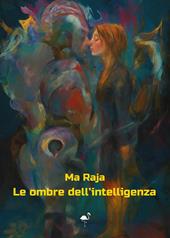 Le ombre dell'intelligenza
