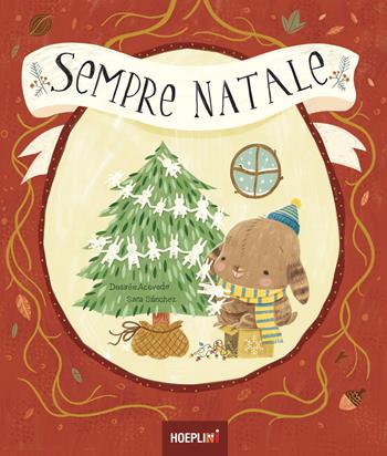 Sempre Natale. Ediz. a colori - Desirée Acevedo - Libro Hoeplini 2025, Hoeplini | libraccio.click