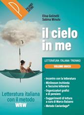 Il cielo in me. Percorsi di letteratura italiana con il metodo WRW. Per il triennio delle Scuole superiori. Con e-book. Con espansione online