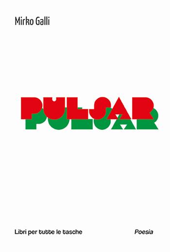 Pulsar - Mirko Galli - Libro Robin Edizioni 2025, Libri per tutte le tasche | libraccio.click