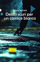 Delitti scuri per un camice bianco