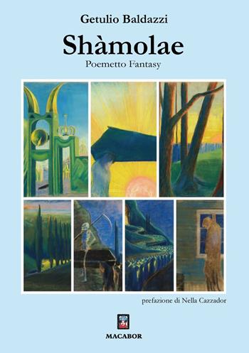 Shàmolae. Poemetto fantasy - Getulio Baldazzi - Libro Macabor 2026, Voli pindarici | libraccio.click
