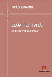 Ecoaffettività. Alla scoperta dell'amore