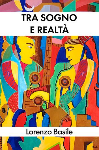 Tra sogno e realtà - Lorenzo Basile - Libro EBS Print 2026 | libraccio.click