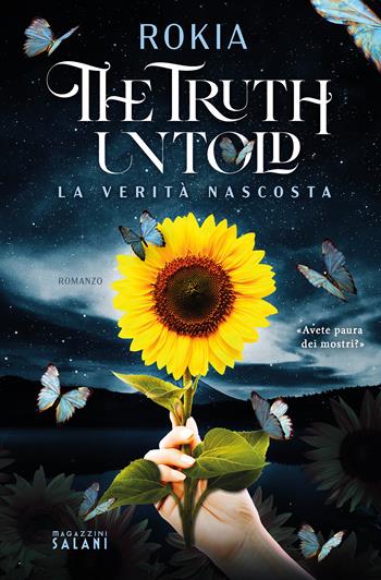 The Truth Untold. La verità nascosta - Rokia - Libro Magazzini Salani 2022 | libraccio.click