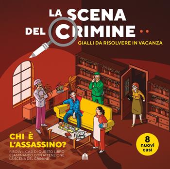 La scena del crimine. Gialli da risolvere in vacanza. Vol. 2 - Modesto García, Javi De Castro - Libro Magazzini Salani 2023 | libraccio.click