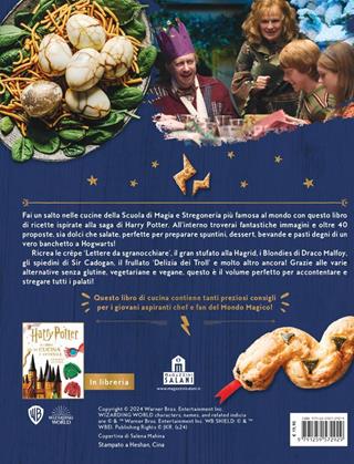 La cucina di Harry Potter. Il libro di ricette ufficiale. Oltre 40 nuovi piatti cotti e incantati  - Libro Magazzini Salani 2024, J.K. Rowling's wizarding world | libraccio.click