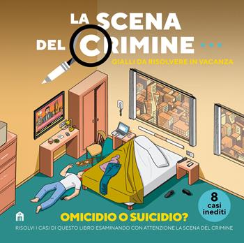 La scena del crimine. Gialli da risolvere in vacanza. Vol. 3 - Modesto García, Javi De Castro - Libro Magazzini Salani 2024 | libraccio.click