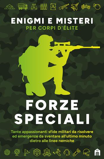 Forze speciali. Enigmi e misteri per corpi d'élite - Gareth Moore - Libro Magazzini Salani 2025, Libri activity | libraccio.click