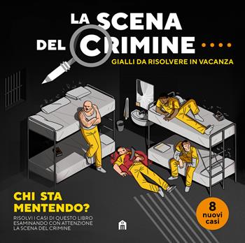 La scena del crimine. Gialli da risolvere in vacanza. Vol. 4 - Modesto García, Javi De Castro - Libro Magazzini Salani 2025 | libraccio.click