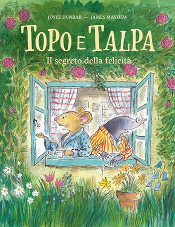 Topo e talpa. Il segreto della felicità. Ediz. a colori - Joyce Dunbar, James Mayhew - Libro Nomos Edizioni 2024, Nomos bambini | libraccio.click