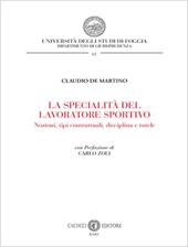 La specialità del lavoratore sportivo. Nozioni, tipi contrattuali, disciplina e tutele