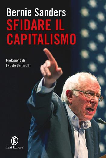 Sfidare il capitalismo - Bernie Sanders - Libro Fazi 2024, Le terre | libraccio.click