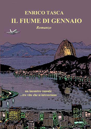 Il fiume di gennaio - Enrico Tasca - Libro EBS Print 2022 | libraccio.click