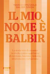 Il mio nome è Balbir. Nuova ediz.
