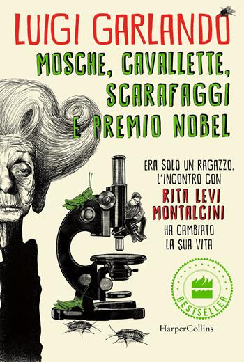 Mosche, cavallette, scarafaggi e premio Nobel - Luigi Garlando - Libro HarperCollins Italia 2022 | libraccio.click