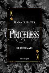 Priceless. Re di denari