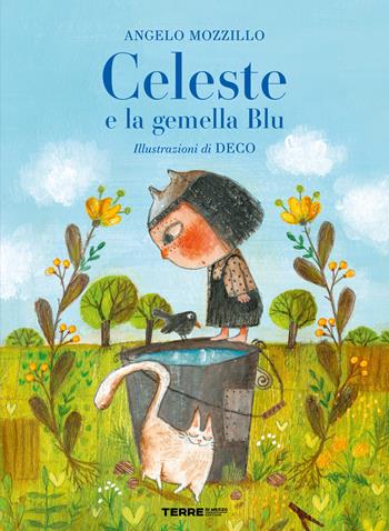 Celeste e la gemella Blu. Ediz. a colori - Angelo Mozzillo - Libro Terre di Mezzo 2023, Acchiappastorie | libraccio.click