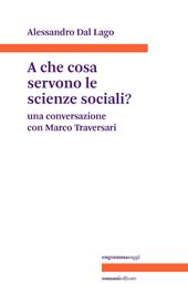 A che servono le scienze sociali? Una conversazione con Marco Traversari