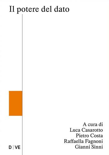 Il potere del dato  - Libro Ronzani Editore 2023, D Ve | libraccio.click
