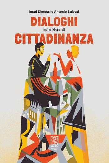 Dialoghi sul diritto di cittadinanza - Insaf Dimassi, Antonio Salvati - Libro Edizioni Le Lucerne 2022, Barlumi | libraccio.click