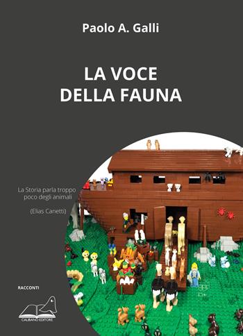La voce della fauna - Paolo A. Galli - Libro Calibano 2021 | libraccio.click
