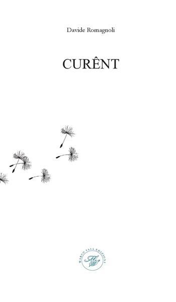 Curent - Davide Romagnoli - Libro Marco Saya 2024 | libraccio.click