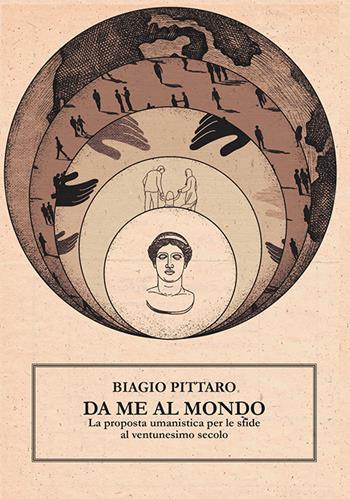 Cosmopolitismo e cittadinanza attiva. Proposta umanistica per le sfide del XXI secolo. Nuova ediz. - Biagio Pittaro - Libro WriteUp 2022 | libraccio.click