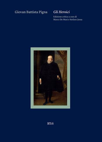 Giovan Battista Pigna. Gli Heroici  - Libro Bites 2025 | libraccio.click