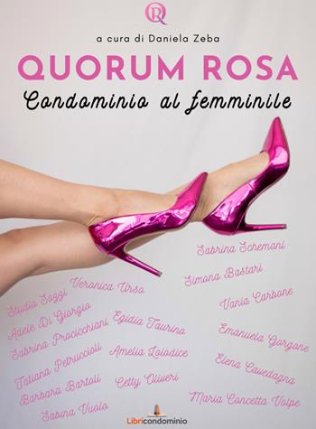 Quorum rosa. Condominio al femminile  - Libro Libricondominio 2022 | libraccio.click