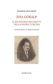 Ziya Gökalp. Il sociologo dei diritti nella nuova Turchia