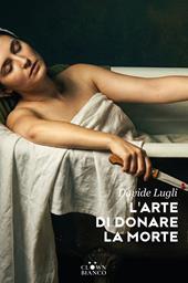 L'arte di donare la morte