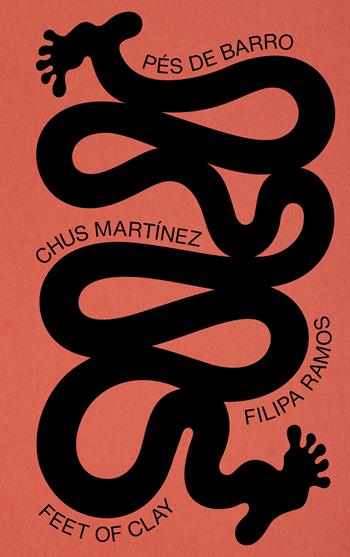 Feet of clay-Pés de barro. Ediz. bilingue - Ana Jotta, Eduardo Navarro, Formabesta - Libro Lenz Press 2023 | libraccio.click