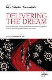 Delivering the dream. Cultural relevance, product desirability, customer engagement: strategy and execution for fashion and luxury