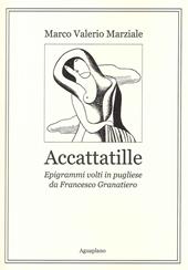 Accattatille. Epigrammi volti in pugliese
