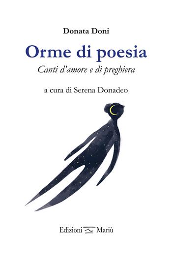 Orme di poesia. Canti d'amore e di preghiera - Donata Doni - Libro Mariù 2022 | libraccio.click