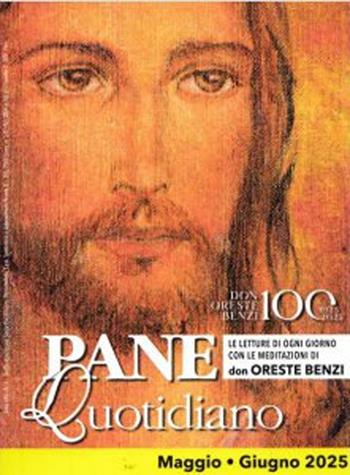 Pane quotidiano. Maggio-Giugno 2025 - Oreste Benzi - Libro Sempre Editore 2025 | libraccio.click