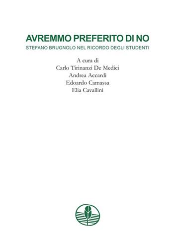 Avremmo preferito di no. Stefano Brugnolo nel ricordo degli studenti  - Libro Segni e Parole 2026, I segni | libraccio.click