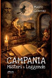 Campania. Misteri e leggende