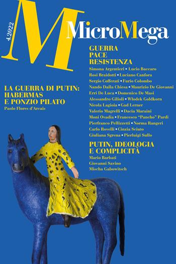Micromega (2022). Vol. 4: Guerra pace resistenza  - Libro MicroMega 2022 | libraccio.click