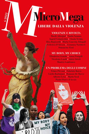 Micromega (2022). Vol. 6: Libere dalla violenza  - Libro MicroMega 2022 | libraccio.click