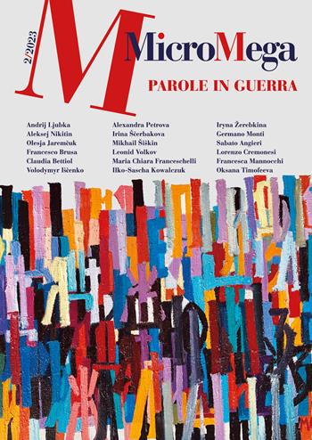 Micromega (2023). Vol. 2: Parole in guerra  - Libro MicroMega 2023 | libraccio.click