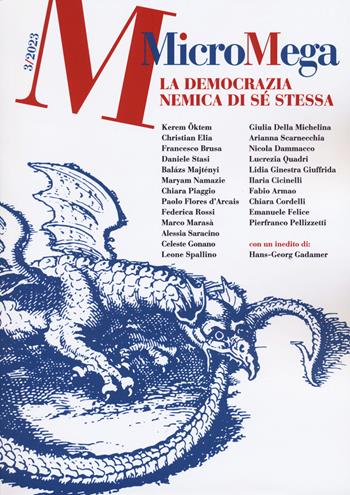 Micromega (2023). Vol. 3: La democrazia nemica di sé stessa  - Libro MicroMega 2023 | libraccio.click